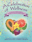  * A Celebration of Wellness * 